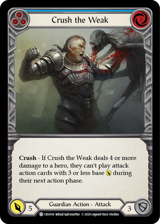 Crush the Weak (Blue) [CRU034] 1st Edition Normal